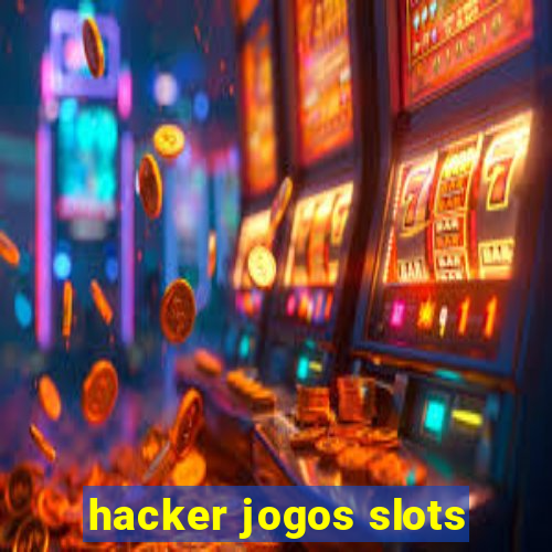 hacker jogos slots